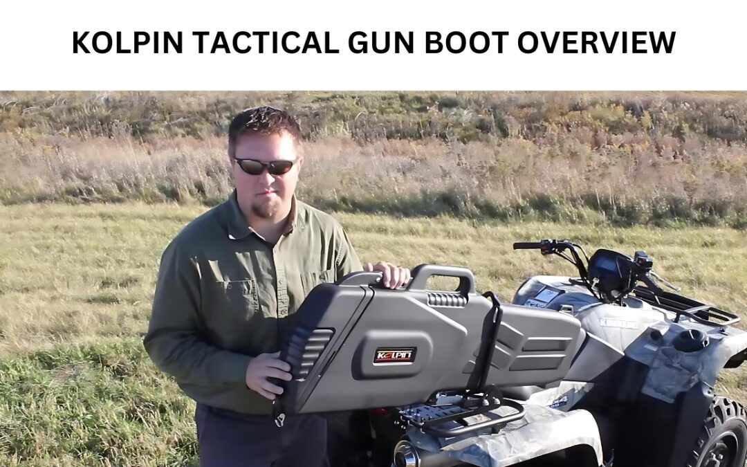 #1 Kolpin Tactical Gun Boot Review: Durable, Reliable, and Easy to Use